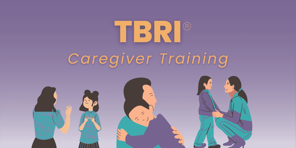 TBRI Caregiver Training