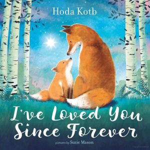 Celebrate adoption by reading I've loved you since forever by Hoda Kotb